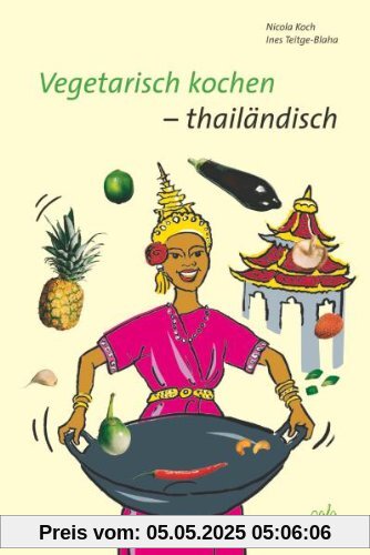 Vegetarisch kochen - thailändisch