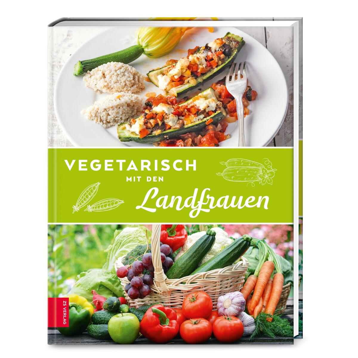 Vegetarisch mit den Landfrauen von ZS Verlag