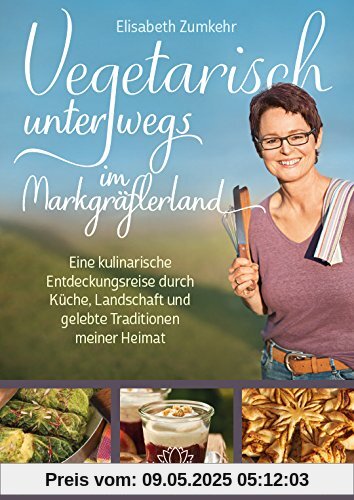 Vegetarisch unterwegs im Markgräflerland: Eine kulinarische Entdeckungsreise durch Küche, Landschaft und gelebte Traditionen meiner Heimat Vegetarisch unterwegs im Markgräflerland: Eine kulinarische Entdeckungsreise durch Küche, Landschaft und gelebte Traditionen meiner Heimat