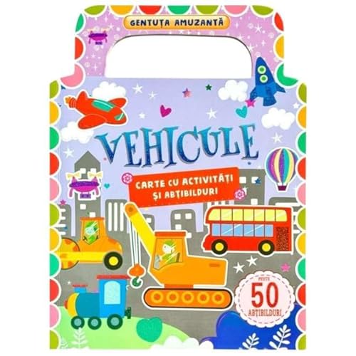 Vehicule. Carte Cu Activitati Si Abtibilduri (Gentuta Amuzanta) von Flamingo Gd