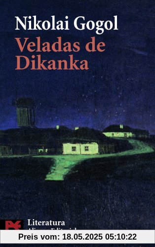 Veladas en un caserio de Dikanka (El Libro De Bolsillo - Literatura, Band 5736)
