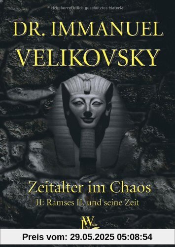 Velikovsky, Immanuel, Bd.2 : Ramses II. und seine Zeit