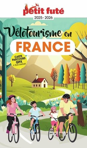 Vélotourisme en France 2025 Petit Futé von PETIT FUTE