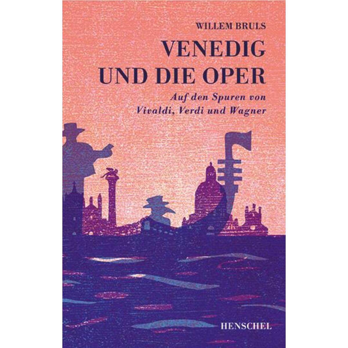 Venedig und die Oper von Henschel Verlag