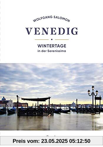 Venedig: Wintertage in der Serenissima