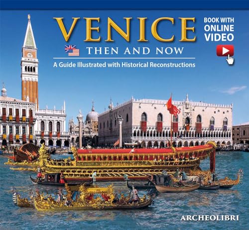 Venezia ieri e oggi. Ediz. inglese. Con video scaricabile online Venezia ieri e oggi. Ediz. inglese. Con video scaricabile online von Archeolibri