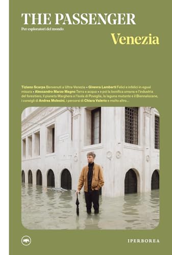 Venezia. The passenger. Per esploratori del mondo von Iperborea