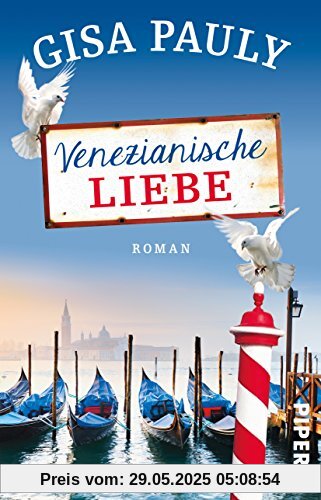 Venezianische Liebe: Roman Venezianische Liebe: Roman