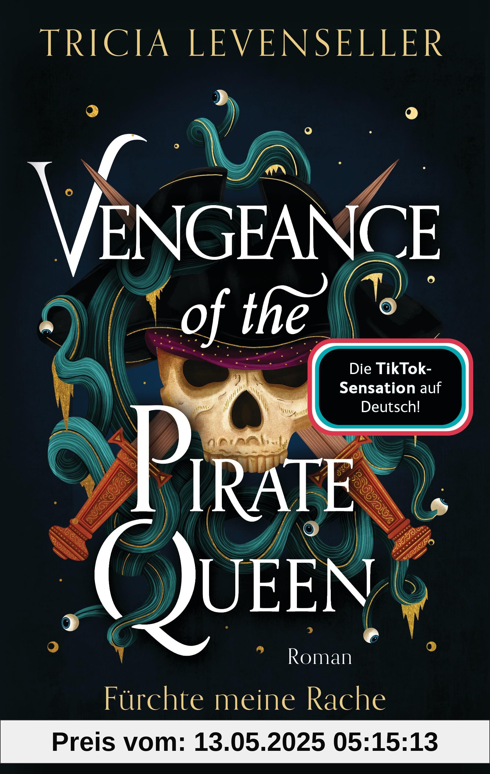 Vengeance of the Pirate Queen - Fürchte meine Rache: Roman - Süchtig machende Romantasy auf hoher See von der US-Bestsellerautorin und TikTok-Sensation (Pirate-Queen-Saga, Band 3)