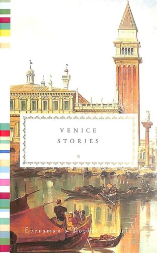 Venice Stories (Everyman's Library POCKET CLASSICS) von Everyman's Library