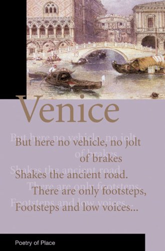 Venice: A Collection of the Poetry of Place (Poetry of Place S.) von Eland Publishing