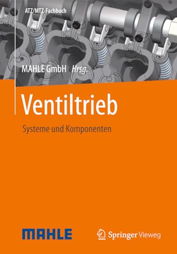 Ventiltrieb: Systeme und Komponenten (ATZ/MTZ-Fachbuch)