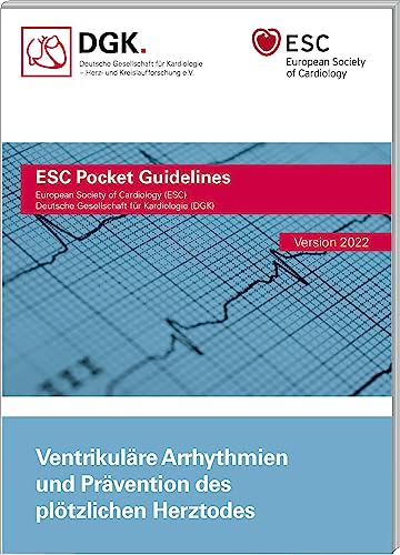 Ventrikuläre Arrhythmien und Prävention des plötzlichen Herztodes: Version 2022 (Pocket-Leitlinien / Publikationen von Fachgesellschaften)