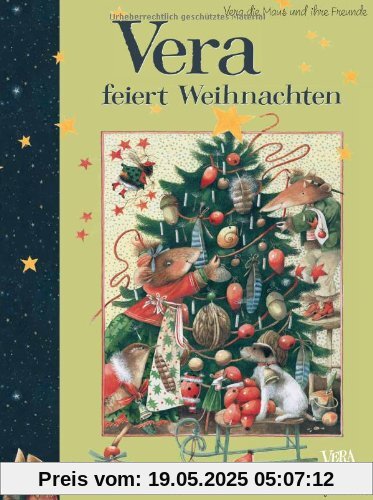 Vera feiert Weihnachten: Vera, die Maus und ihre Freunde