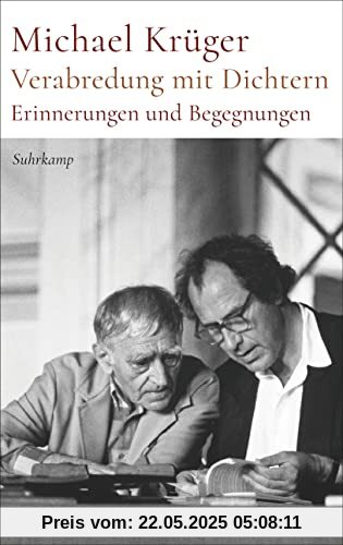 Verabredung mit Dichtern: Erinnerungen und Begegnungen | Die Memoiren des legendären Hanser-Verlegers