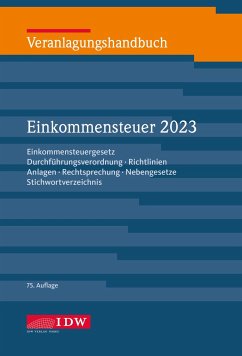 Veranlagungshandbuch Einkommensteuer 2023, 75.A. von IDW Verlag GmbH / Idw-Verlag GmbH