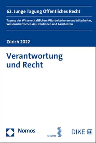 Verantwortung und Recht: 62. Junge Tagung Öffentliches Recht (Junge Tagung Offentliches Recht) von Nomos