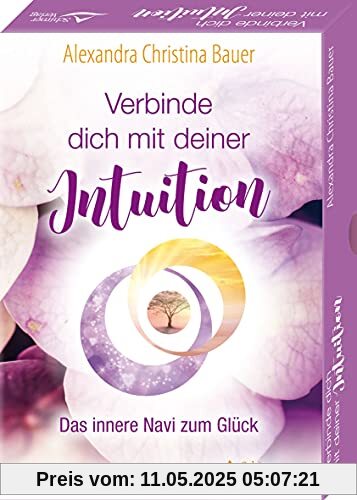 Verbinde dich mit deiner Intuition- Das innere Navi zum Glück: - 40 Karten mit Anleitung