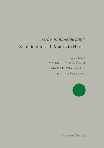 «Verbis ut imagine pingo». Studi in onore di Maurizio Harari. Nuova ediz. (Sidera) von Quasar