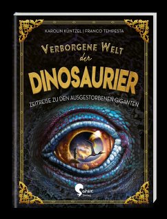 Verborgene Welt der Dinosaurier von Sophie Verlag