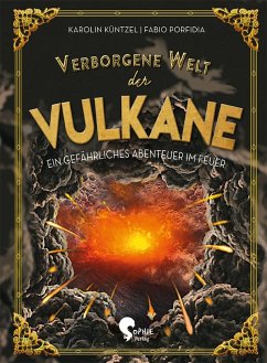 Verborgene Welt der Vulkane von Sophie Verlag