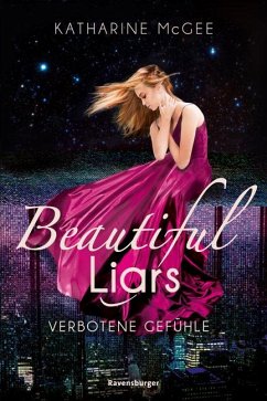 Verbotene Gefühle / Beautiful Liars Bd.1 von Ravensburger Verlag