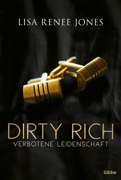 Verbotene Leidenschaft / Dirty Rich Bd.1 von Bastei Lübbe