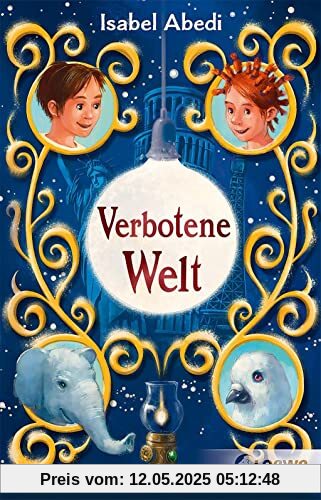 Verbotene Welt: Spannendes Fantasyabenteuer für Kinder ab 10 Jahren Verbotene Welt: Spannendes Fantasyabenteuer für Kinder ab 10 Jahren