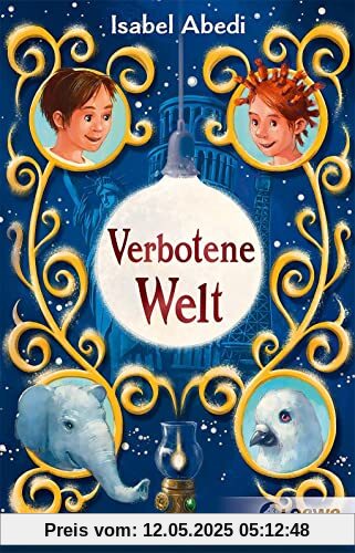 Verbotene Welt: Spannendes Fantasyabenteuer für Kinder ab 10 Jahren