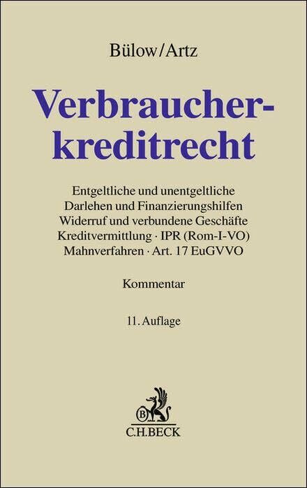 Verbraucherkreditrecht: Entgeltliche und unentgeltliche Darlehen und Finanzierungshilfen, Verb...