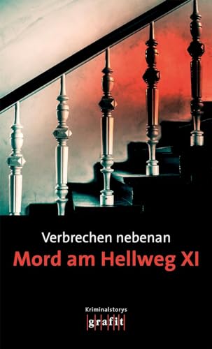 Verbrechen nebenan. Mord am Hellweg XI: Kriminalstorys