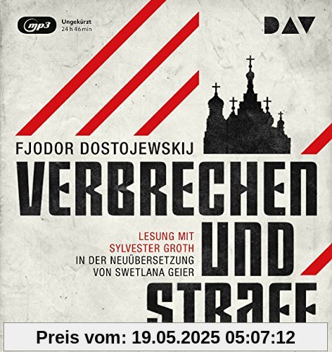 Verbrechen und Strafe: Ungekürzte Lesung mit Sylvester Groth (3 mp3-CDs)