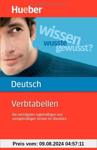 Verbtabellen Deutsch: Die wichtigsten regelmäßigen und unregelmäßigen Verben im Überblick