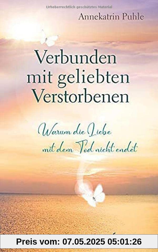 Verbunden mit geliebten Verstorbenen: Warum die Liebe mit dem Tod nicht endet Verbunden mit geliebten Verstorbenen: Warum die Liebe mit dem Tod nicht endet