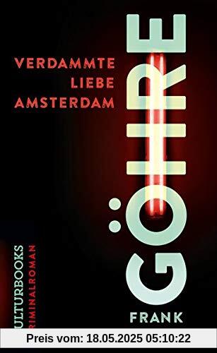 Verdammte Liebe Amsterdam Verdammte Liebe Amsterdam