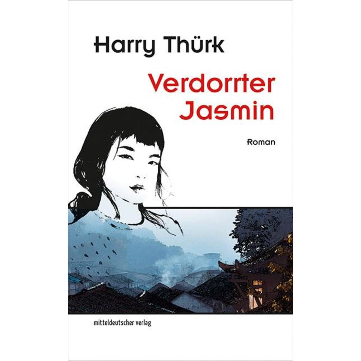 Verdorrter Jasmin von Mitteldeutscher Verlag