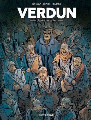 Verdun - vol. 02/3: L'agonie du fort de Vaux