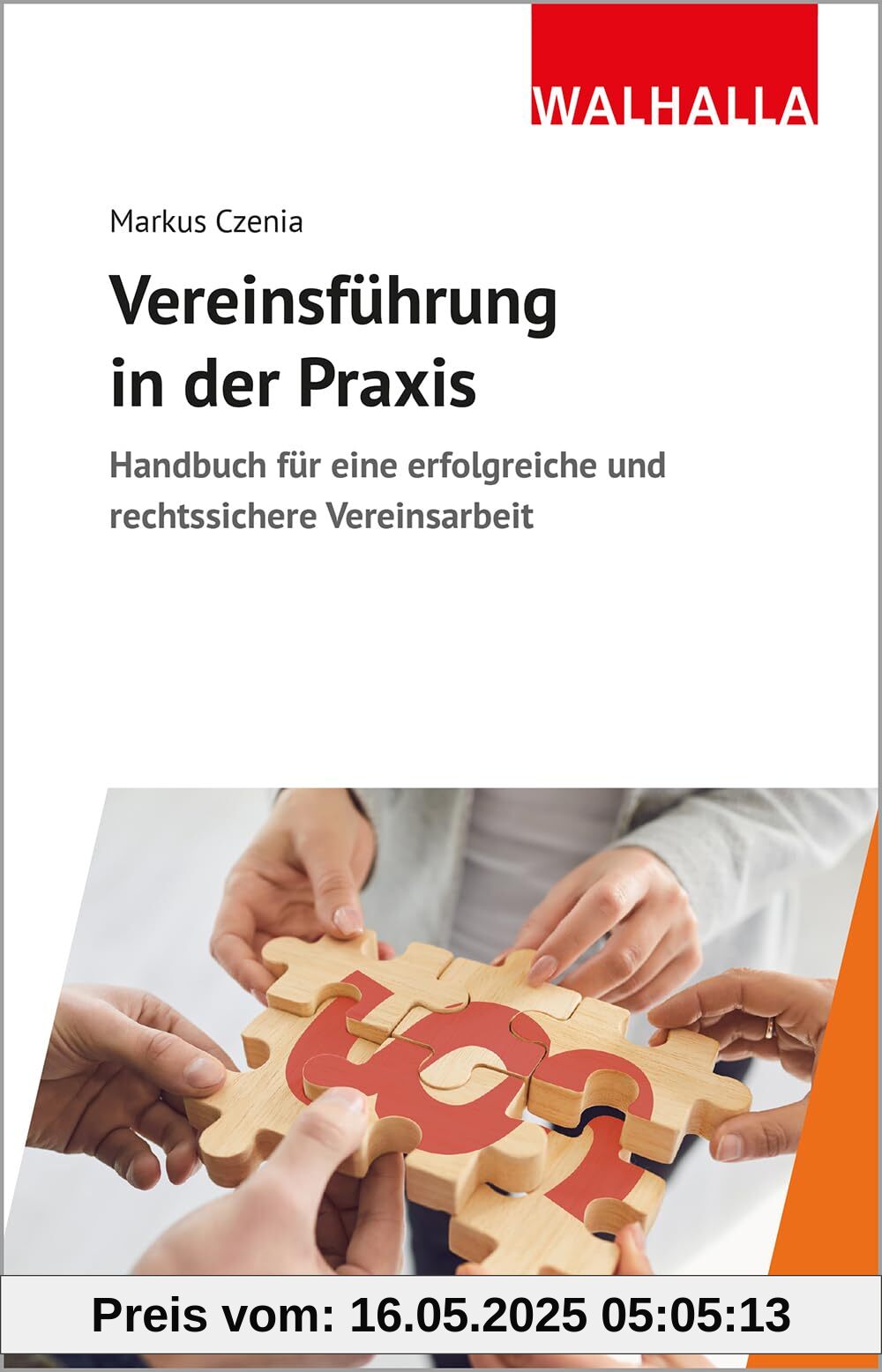 Vereinsführung in der Praxis: Handbuch für eine erfolgreiche und rechtssichere Vereinsarbeit