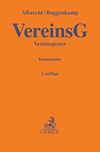 Vereinsgesetz (VereinsG) (Gelbe Erläuterungsbücher)