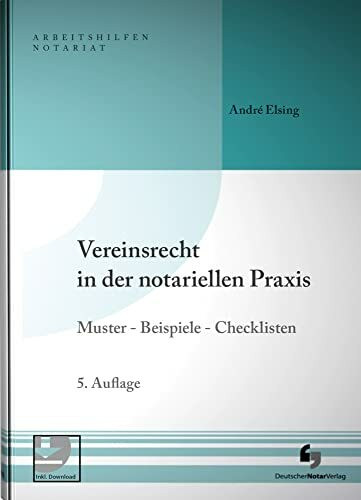 Vereinsrecht in der notariellen Praxis: Muster - Beispiele - Checklisten, Buch inkl. Muster-Do... Vereinsrecht in der notariellen Praxis: Muster - Beispiele - Checklisten, Buch inkl. Muster-Do...