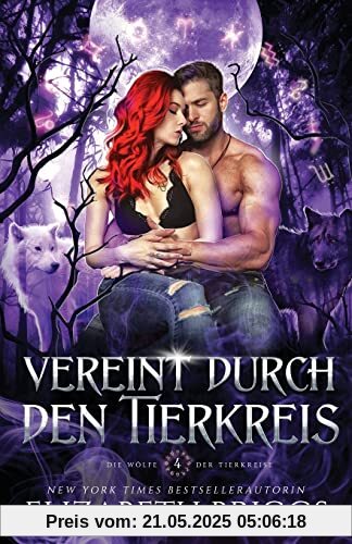 Vereint Durch Den Tierkreis (Die Wölfe Der Tierkreise, Band 4)