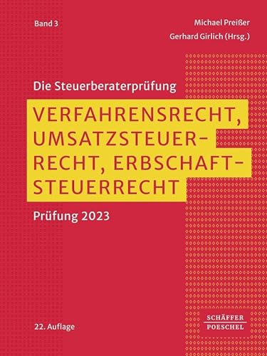 Verfahrensrecht, Umsatzsteuerrecht, Erbschaftsteuerrecht: Prüfung 2024 (Die Steuerberaterprüfung) von Schäffer-Poeschel