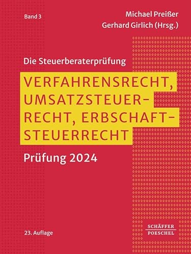 Verfahrensrecht, Umsatzsteuerrecht, Erbschaftsteuerrecht: Prüfung 2024 (Die Steuerberaterprüfung) von Schäffer-Poeschel