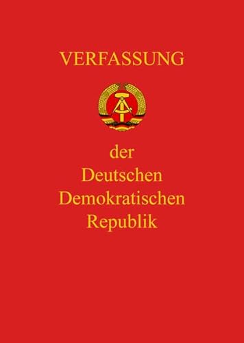 Verfassung der DDR: Verfassung der Deutschen Demokratischen Republik von Ondefo Verlag
