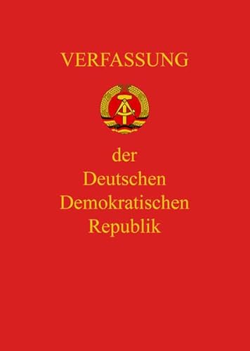 Verfassung der DDR: Verfassung der Deutschen Demokratischen Republik