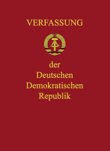 Verfassung der DDR: Verfassung der Deutschen Demokratischen Republik