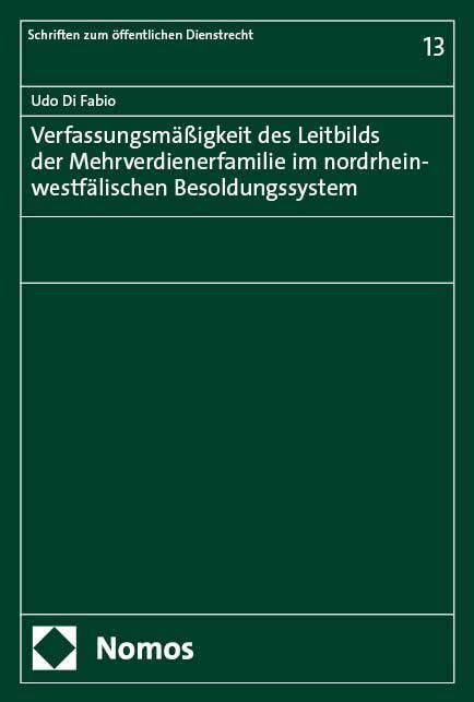 Verfassungsmäßigkeit des Leitbilds der Mehrverdienerfamilie im nordrhein-westfälischen Besoldu...
