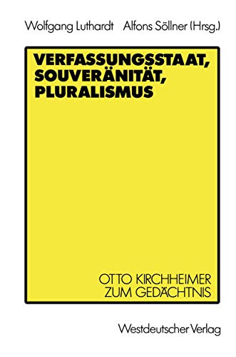 Verfassungsstaat, Souveränität, Pluralismus: Otto Kirchheimer zum Gedächtnis von VS Verlag für Sozialwissenschaften