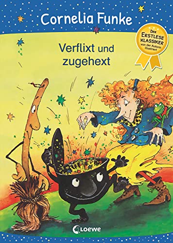 Verflixt und zugehext: Der Erstleseklassiker von der Autorin illustriert - Magisches Kinderbuch zum ersten Selberlesen und Vorlesen ab 6 Jahren Verflixt und zugehext: Der Erstleseklassiker von der Autorin illustriert - Magisches Kinderbuch zum ersten Selberlesen und Vorlesen ab 6 Jahren