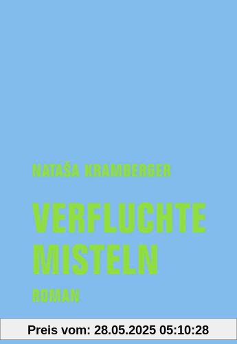 Verfluchte Misteln: Roman